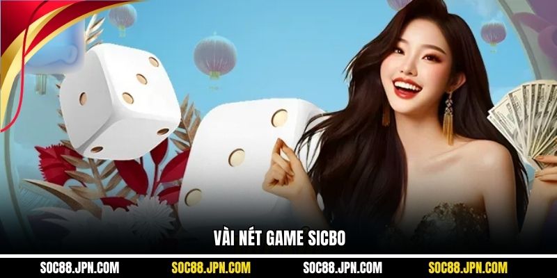 Vài nét game Sicbo